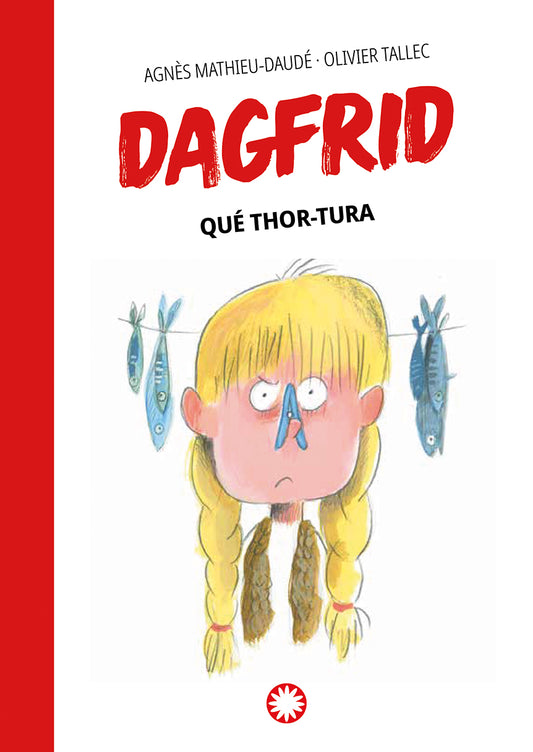 Dagfrid 2. Qué Thor-tura