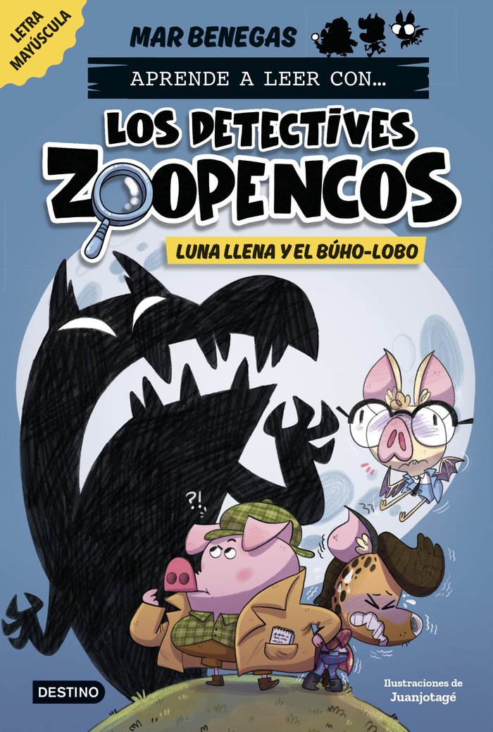 Los detectives Zoopencos 3. Luna llena y el búho-lobo
