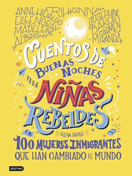 Cuentos de buenas noches para niñas rebledes 3 (100 mujeres inmigrantes)